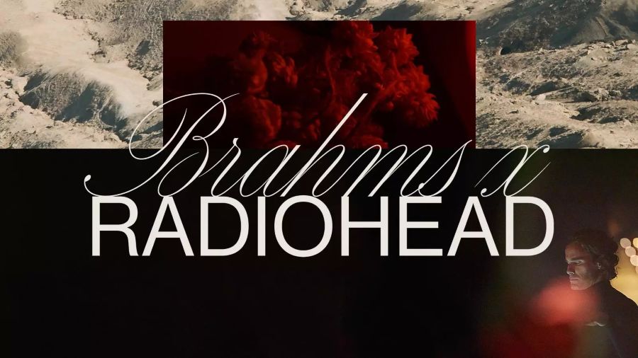 Brahms x Radiohead at the Kennedy Center
